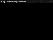 Tablet Screenshot of bigdavesfishing.com